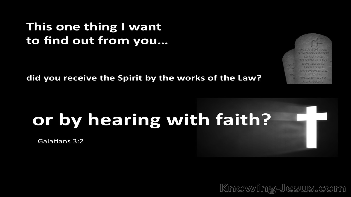 Galatians 3:2 Works Of The Law Or Hearing By Faith (black)